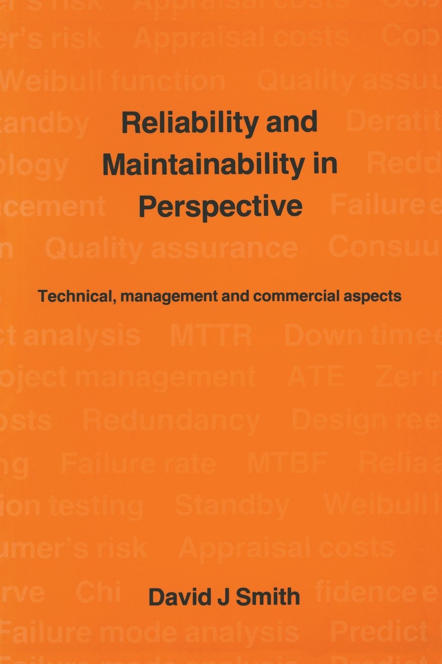 Reliability and Maintainability in Perspective