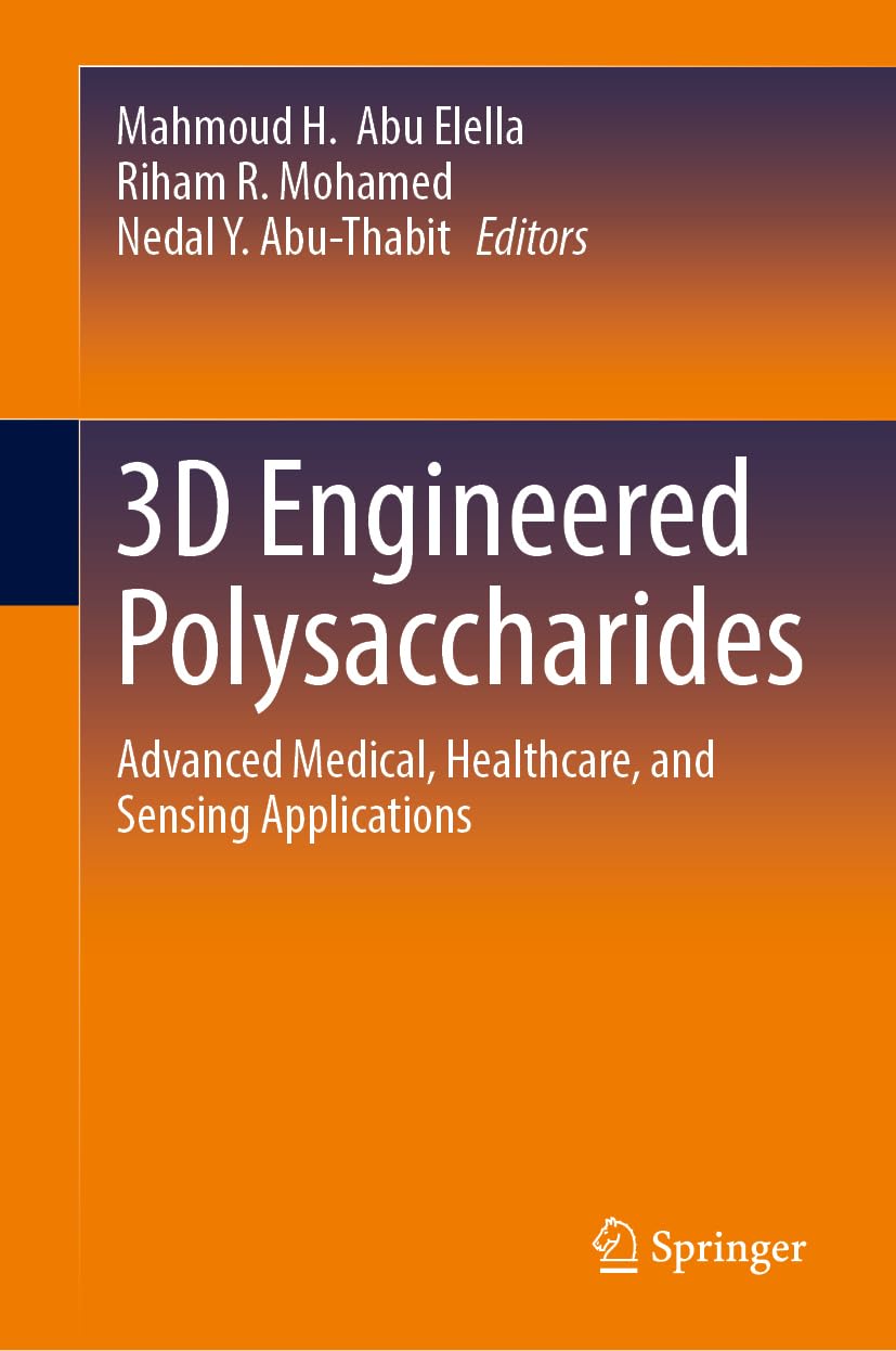 3D Engineered Polysaccharides: Advanced Medical, Healthcare, and Sensing Applications