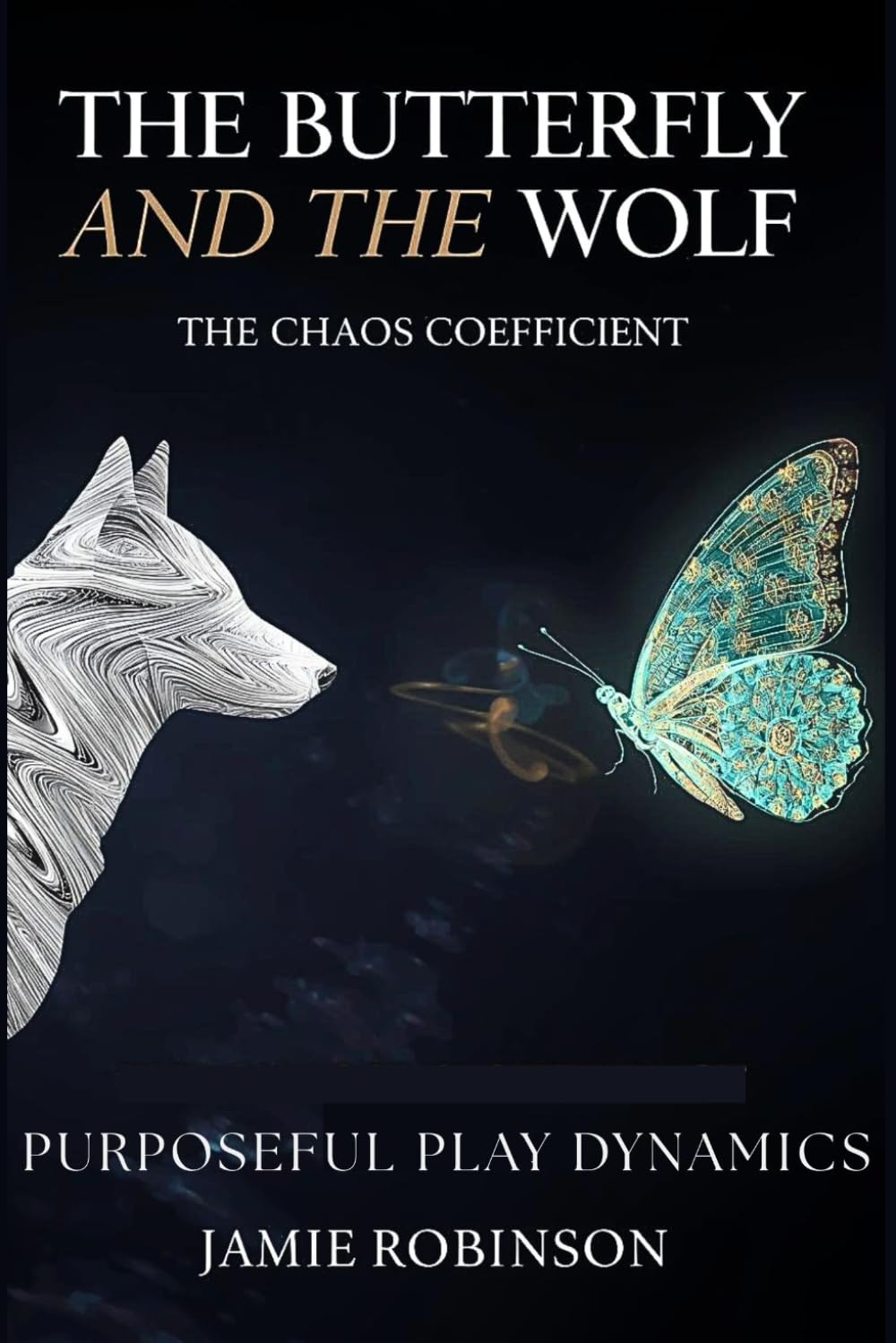 The Butterfly and the Wolf: The Chaos Coefficient (Purposeful Play Dynamics)