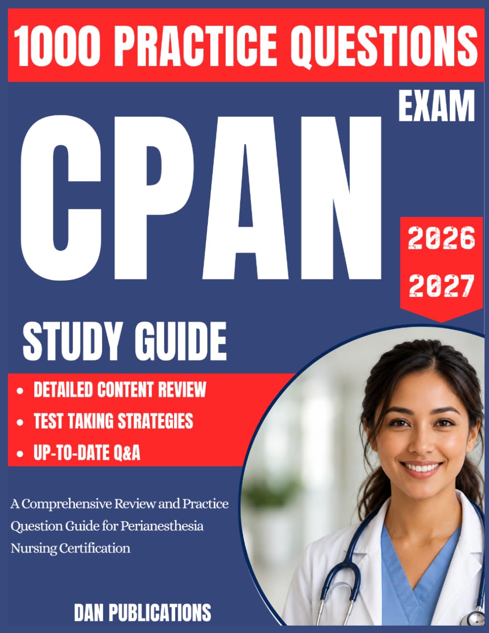 CPAN Study Guide 2026-2027: A Comprehensive Review and Practice Question Guide for Perianesthesia Nursing Certification
