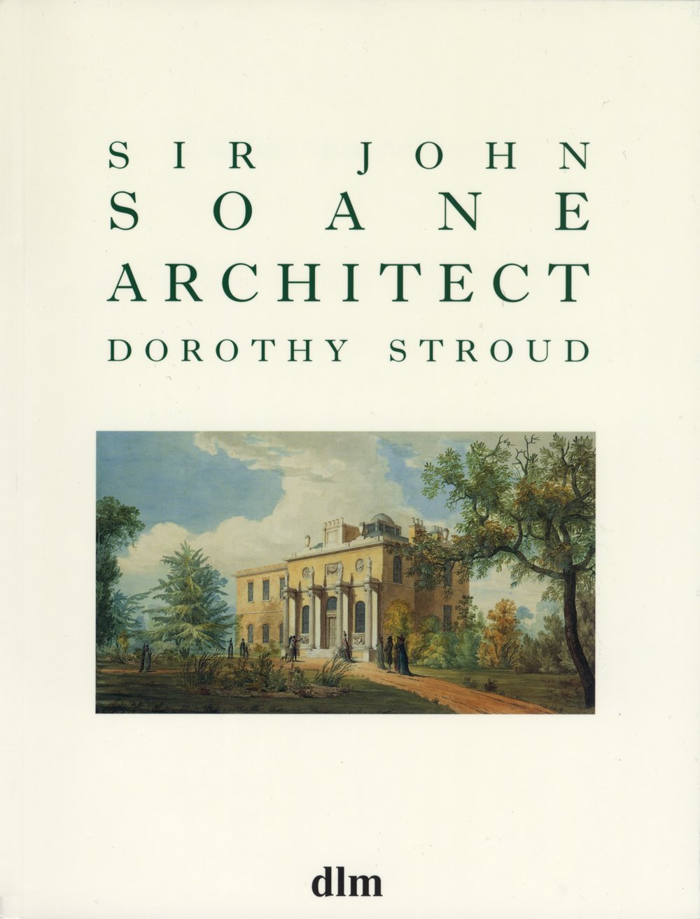 Sir John Soane, Architect by Dorothy Stroud (Paperback Book)