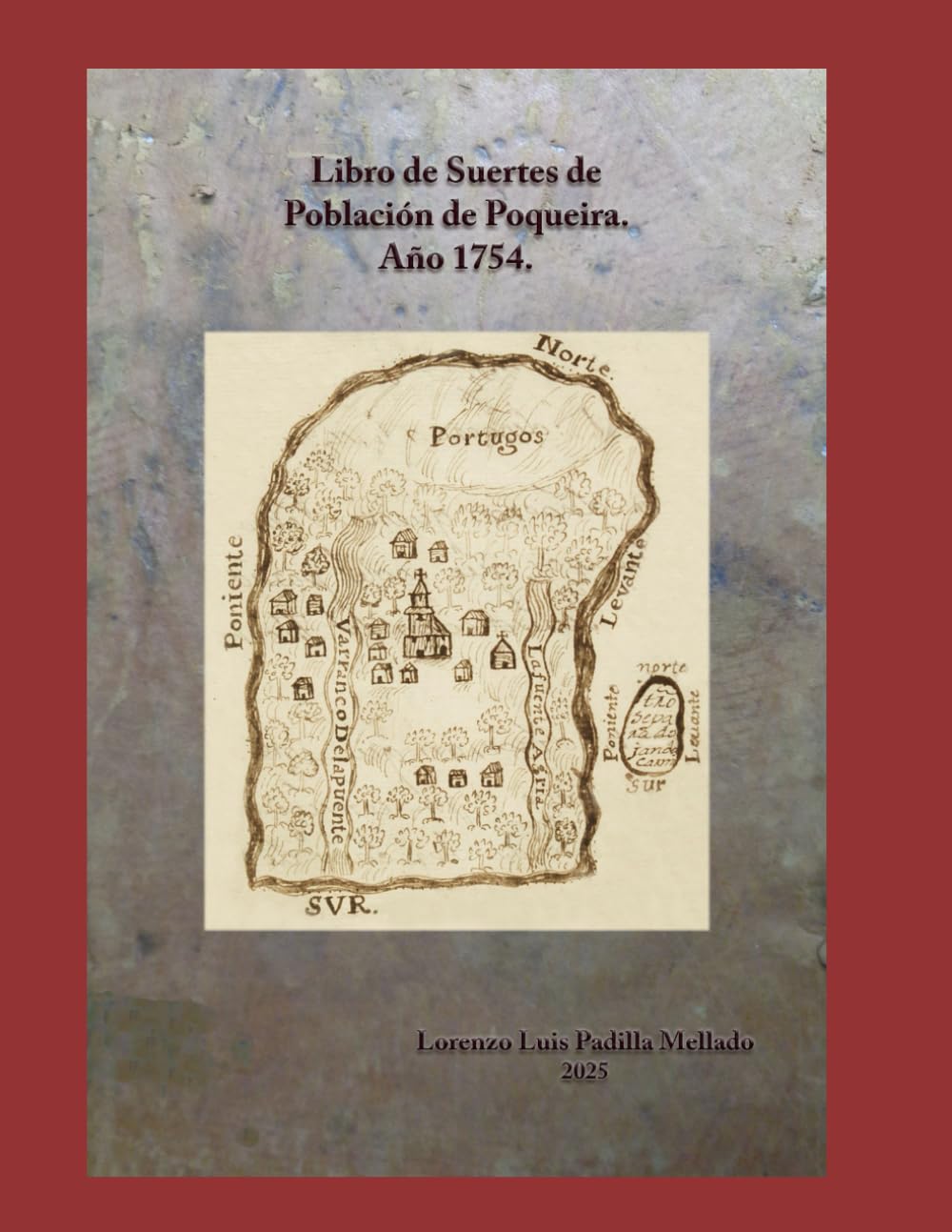 Libro del Apeo y Repartimiento de suertes del lugar de Poqueira. Año de 1572.