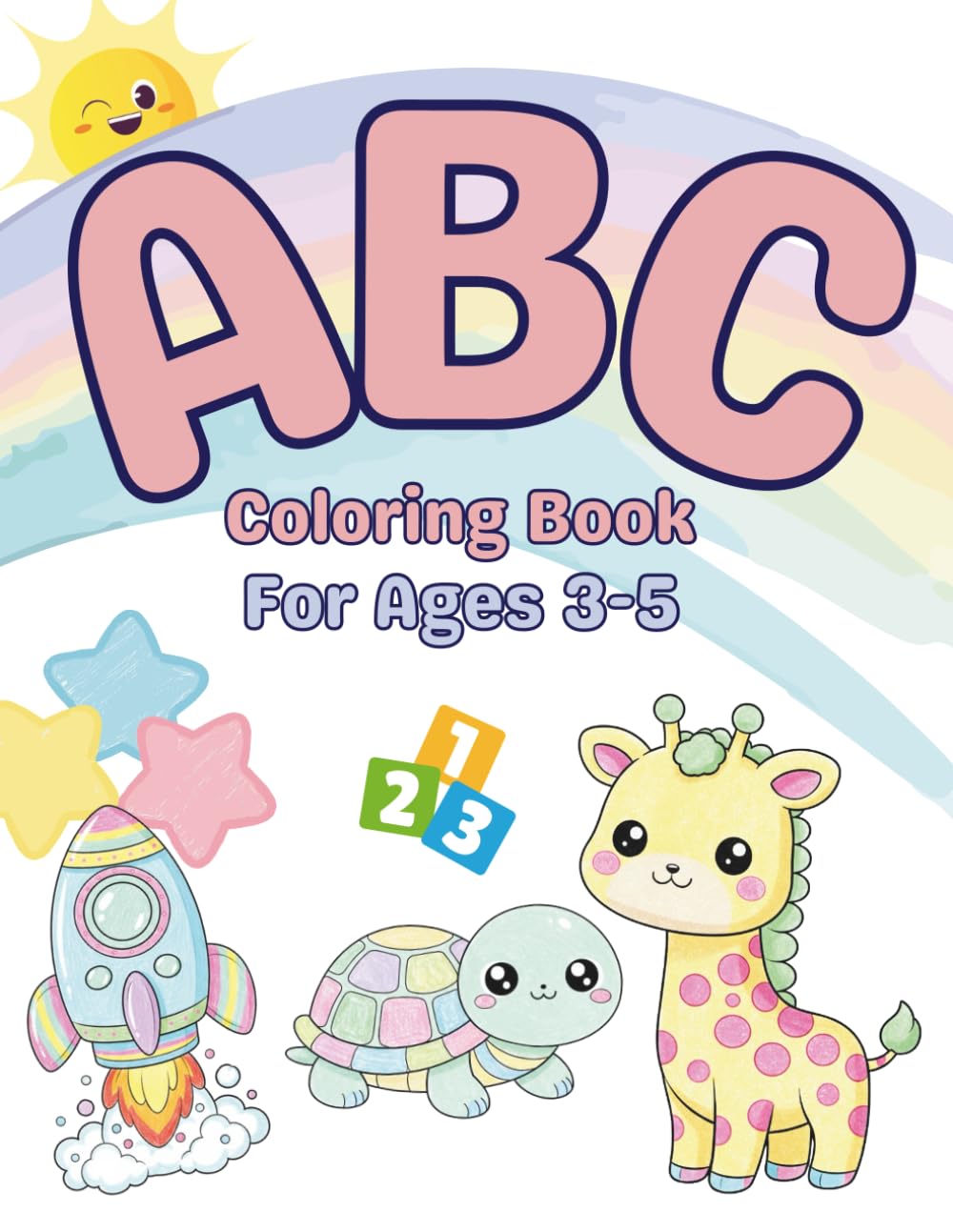 ABC Coloring Book for Toddlers & Preschoolers Ages 3–5: Fun Alphabet Learning with Cute Animals, Objects, Numbers & Easy Pictures, 130+ pages
