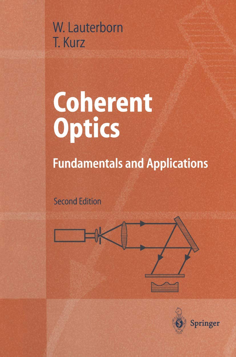 Coherent Optics: Fundamentals and Applications (Advanced Texts in Physics)