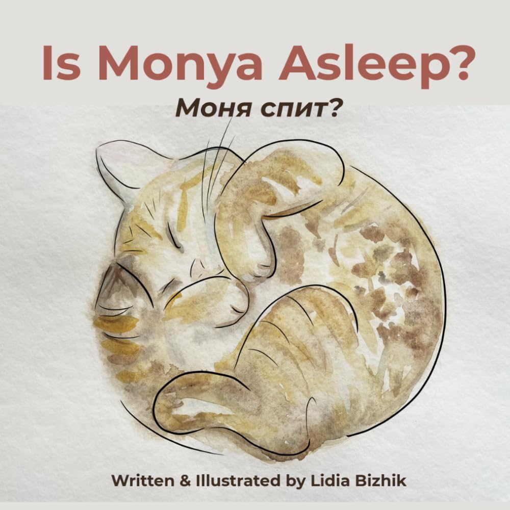 Is Monya Asleep?: A Bilingual Bedtime Story in English and Russian