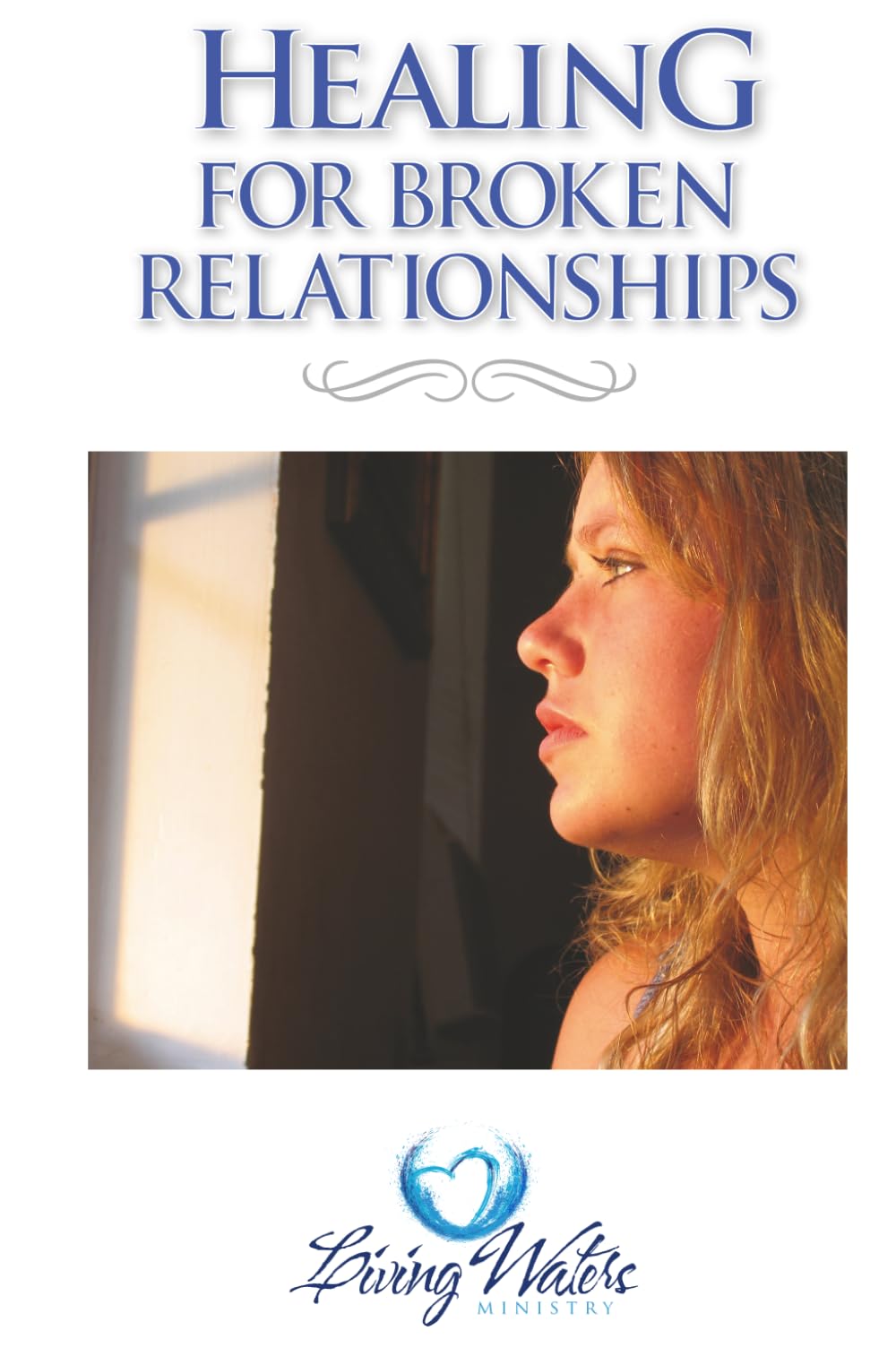 Healing for Broken Relationships