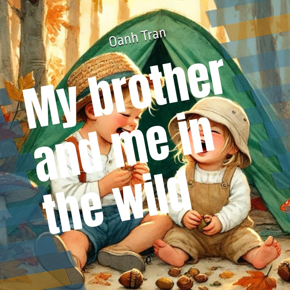 My brother and me in the wild