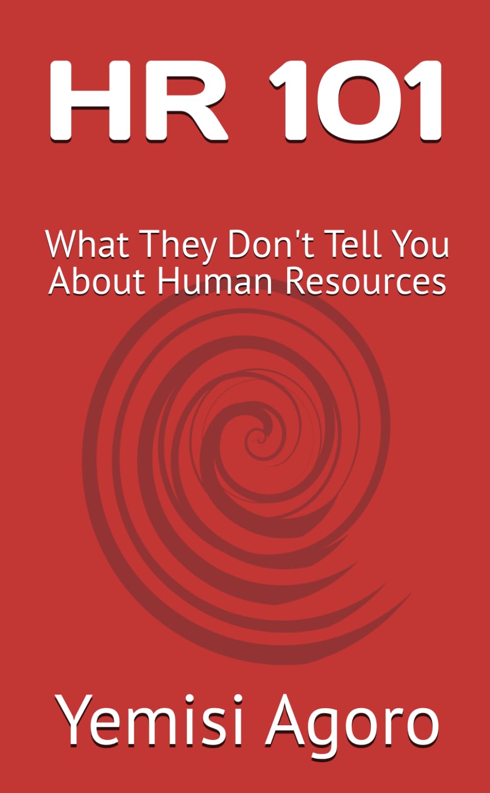 HR 101: What They Don't Tell You About Human Resources