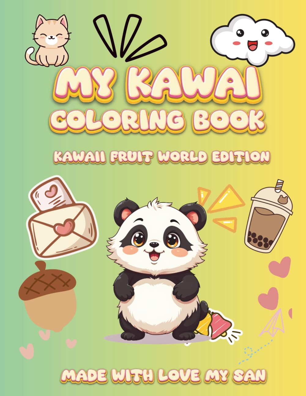 MY KAWAI COLORING BOOK: KAWAII FRUIT WORLD EDITION