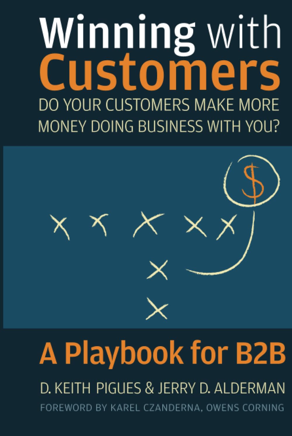Winning with Customers: A Playbook for B2B