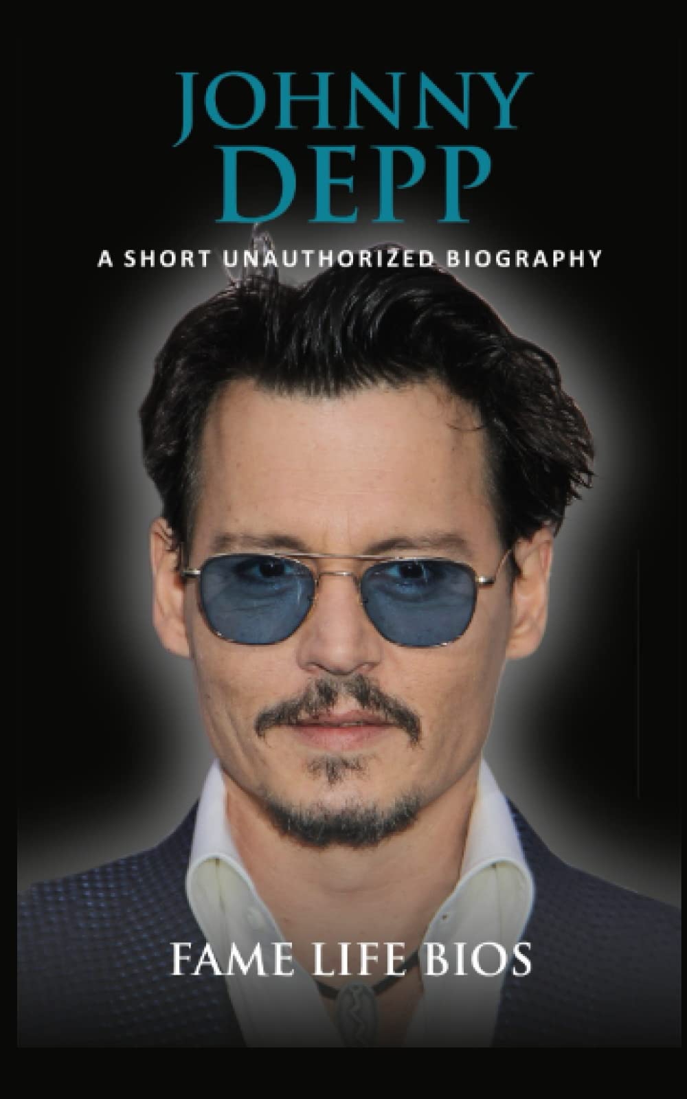 Johnny Depp: A Short Unauthorized Biography