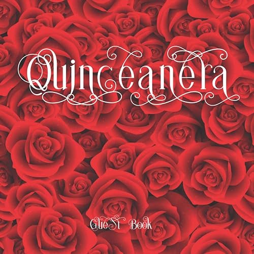 Quinceañera Guest Book Quinceañera Party Guest Book Memory Keepsake 15 Year Old Birthday Party Mis Quince Años Red Roses
