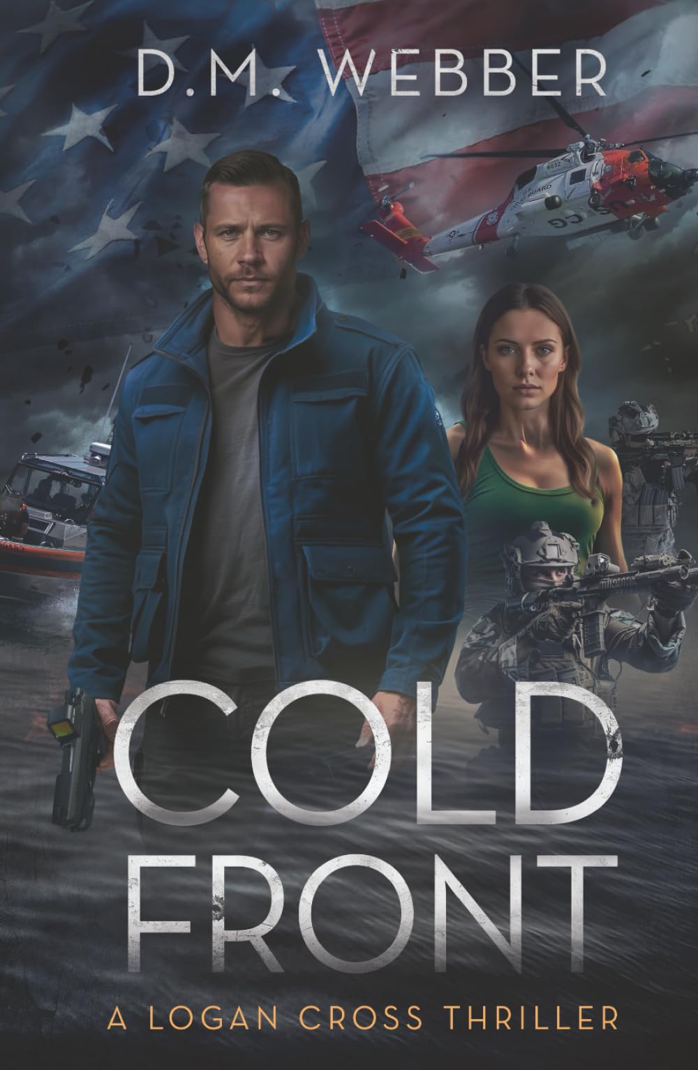 Cold Front: A Logan Cross Thriller: 1 (Dark Waters Trilogy)