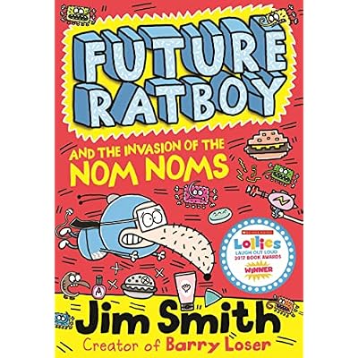 Future Ratboy and the Invasion of the Nom Noms: A Hilarious Adventure Perfect for Reluctant Readers Aged 7-10: 02
