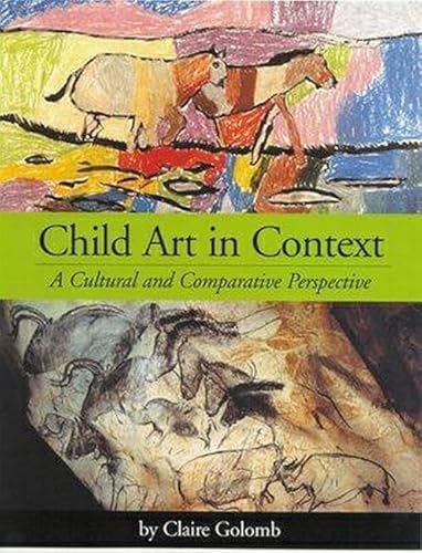 Child Art in Context: A Cultural and Comparitive Perspective