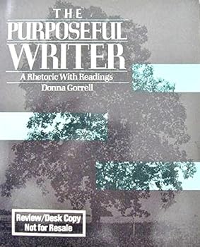 Paperback The purposeful writer: A rhetoric with readings Book