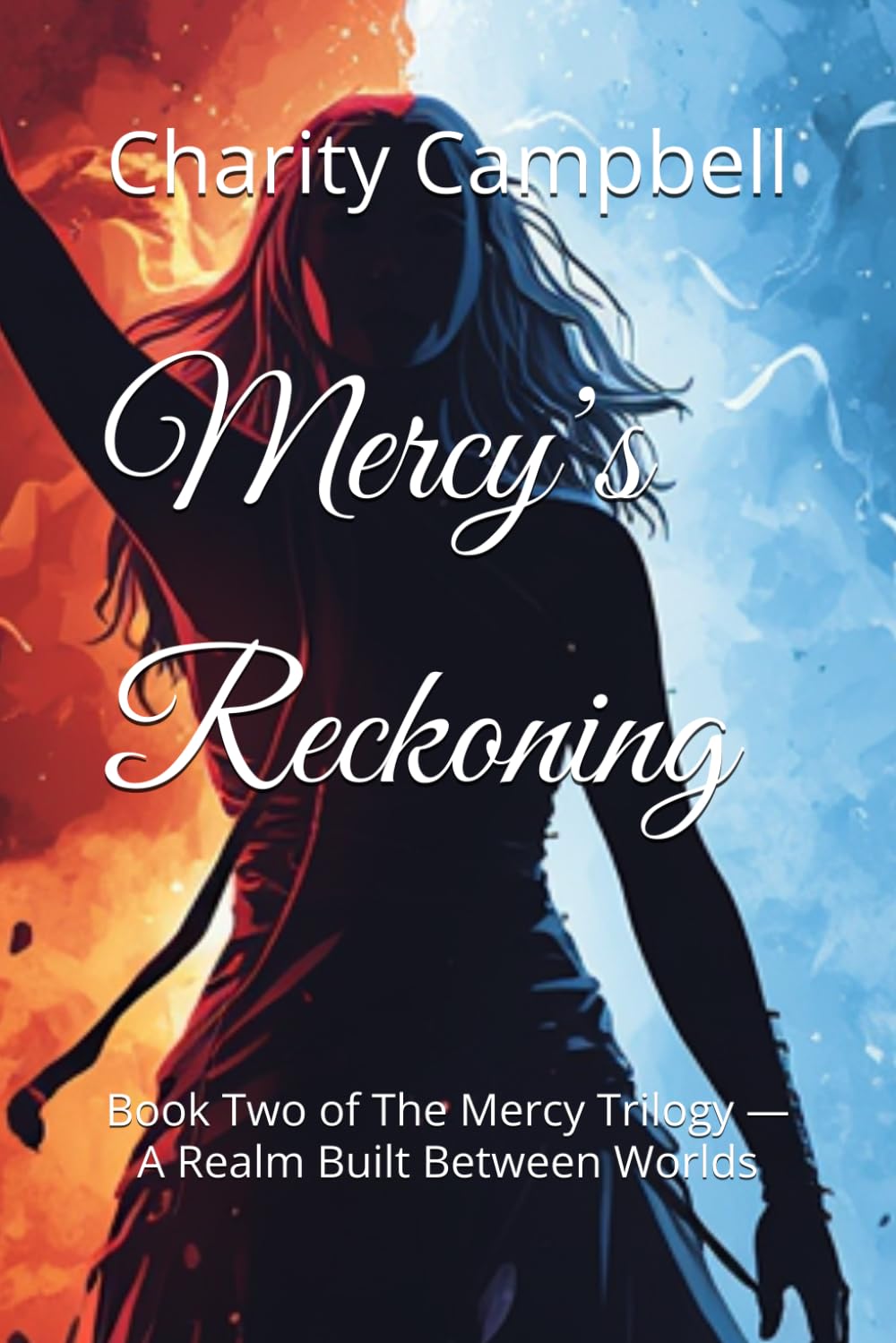 Mercy’s Reckoning: Book Two of The Mercy Trilogy — A Realm Built Between Worlds