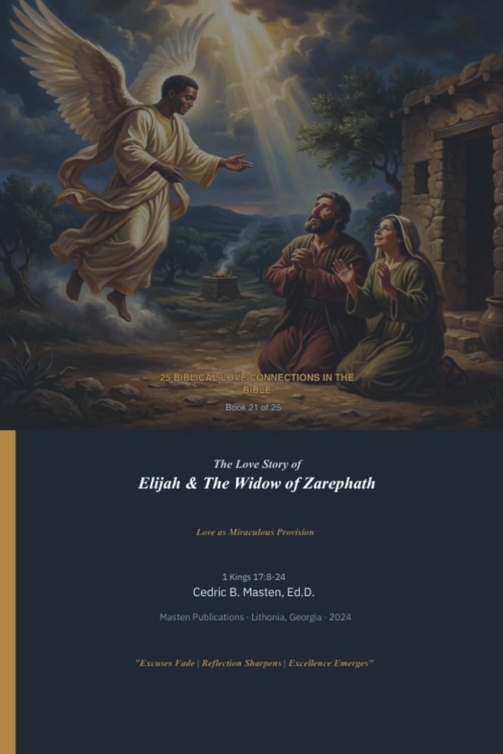The Love Story of Elijah & The Widow of Zarephath: A Biblical Story of Trust, Hope, and Divine Miracles
