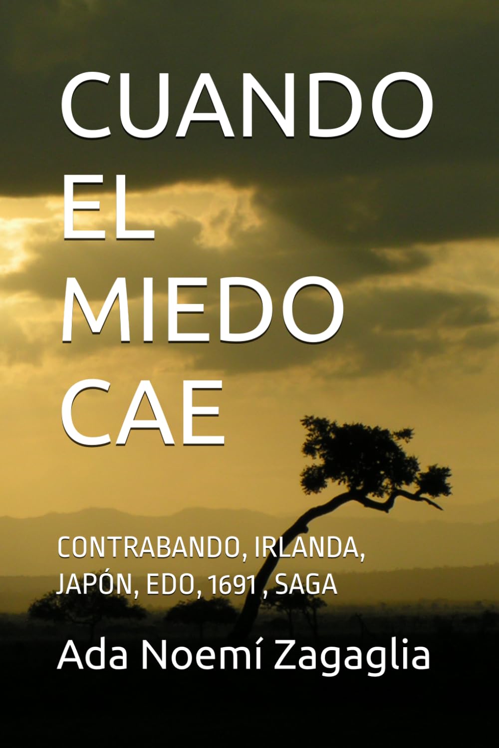 CUANDO EL MIEDO CAE: CONTRABANDO, IRLANDA, JAPÓN, EDO, 1691,SAGA