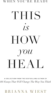 When You're Ready, This Is How You Heal by Brianna Wiest: Emotional Healing & Self-Transformation Book
