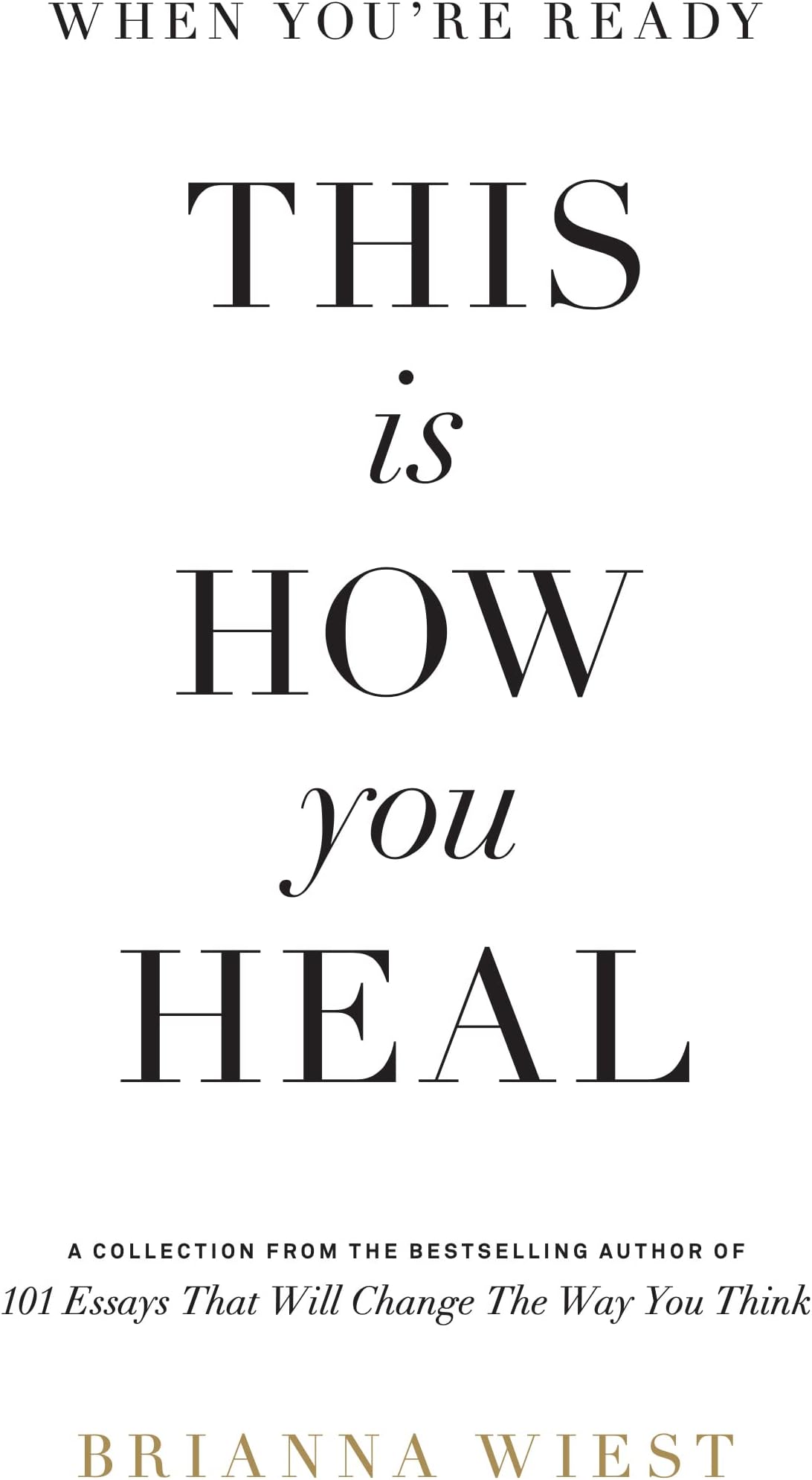 When You're Ready, This Is How You Heal
