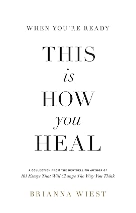 When You're Ready, This Is How You Heal