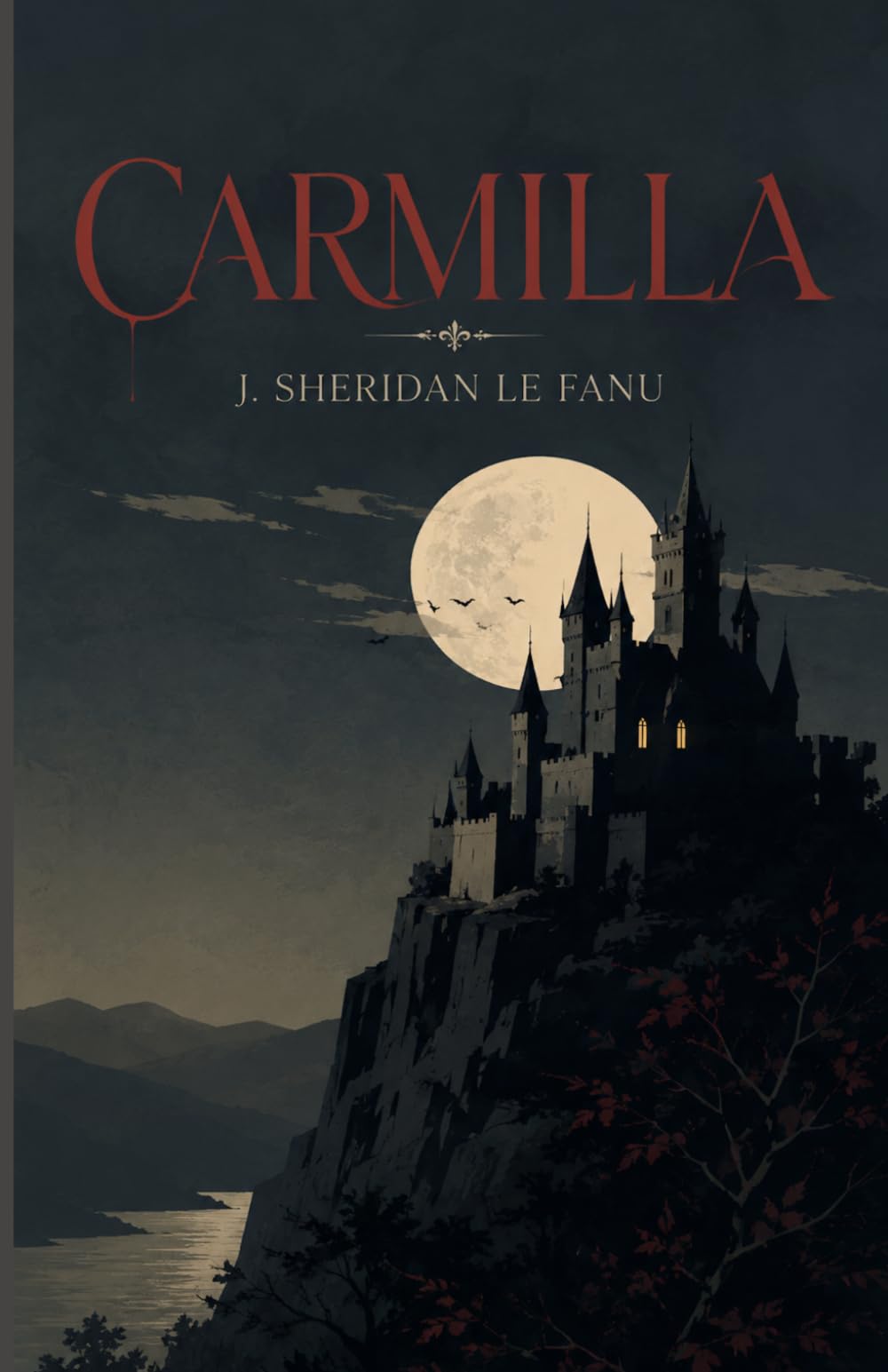 CARMILLA DE J. SHERIDAN LE FANU: TRADUCCIÓN ACTUALIZADA EN ESPAÑOL. LA OBRA QUE INSPIRÓ A DRÁCULA