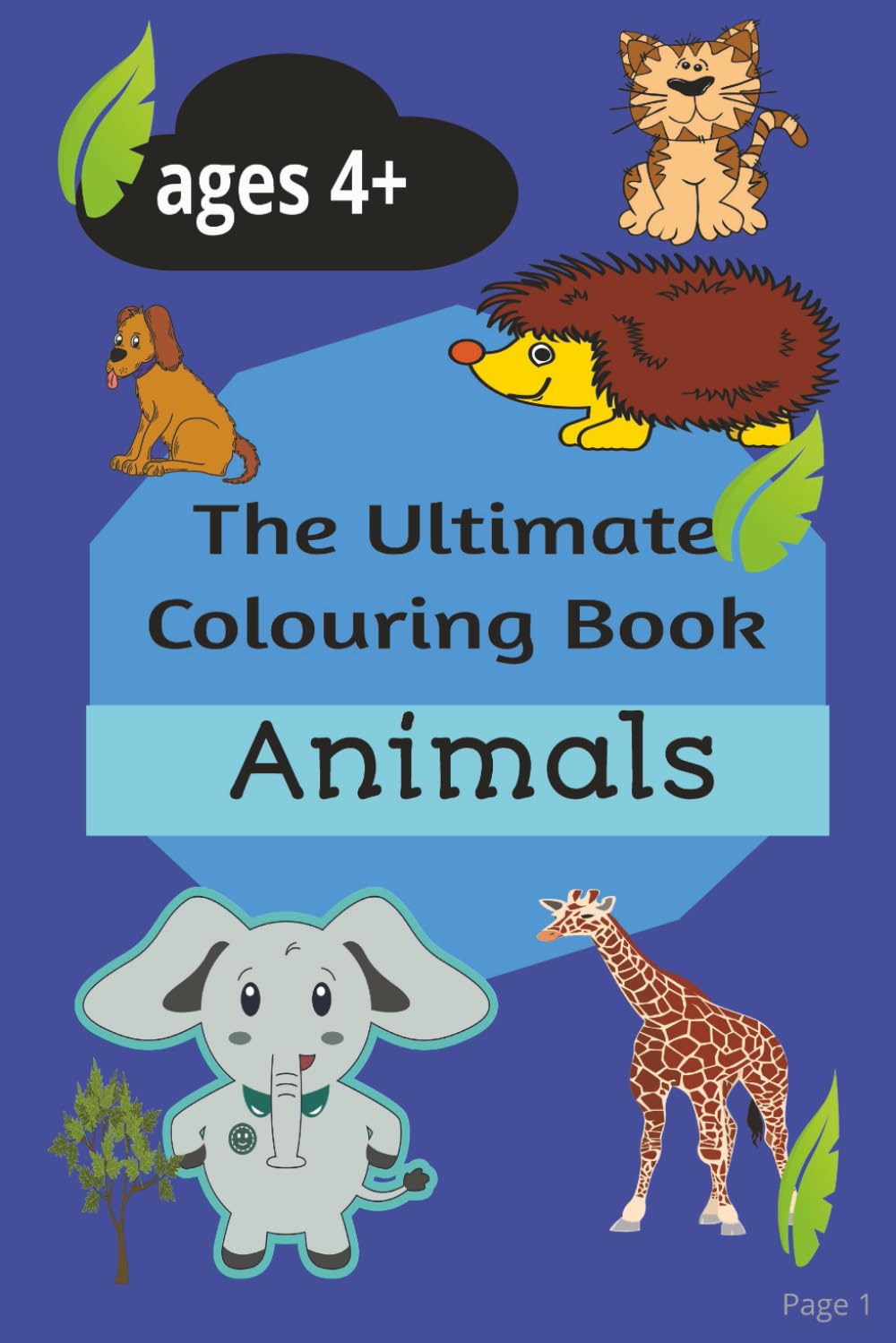 Animal colouring book: 50 easy and fun loving pages for all ages (Colouring books for children)