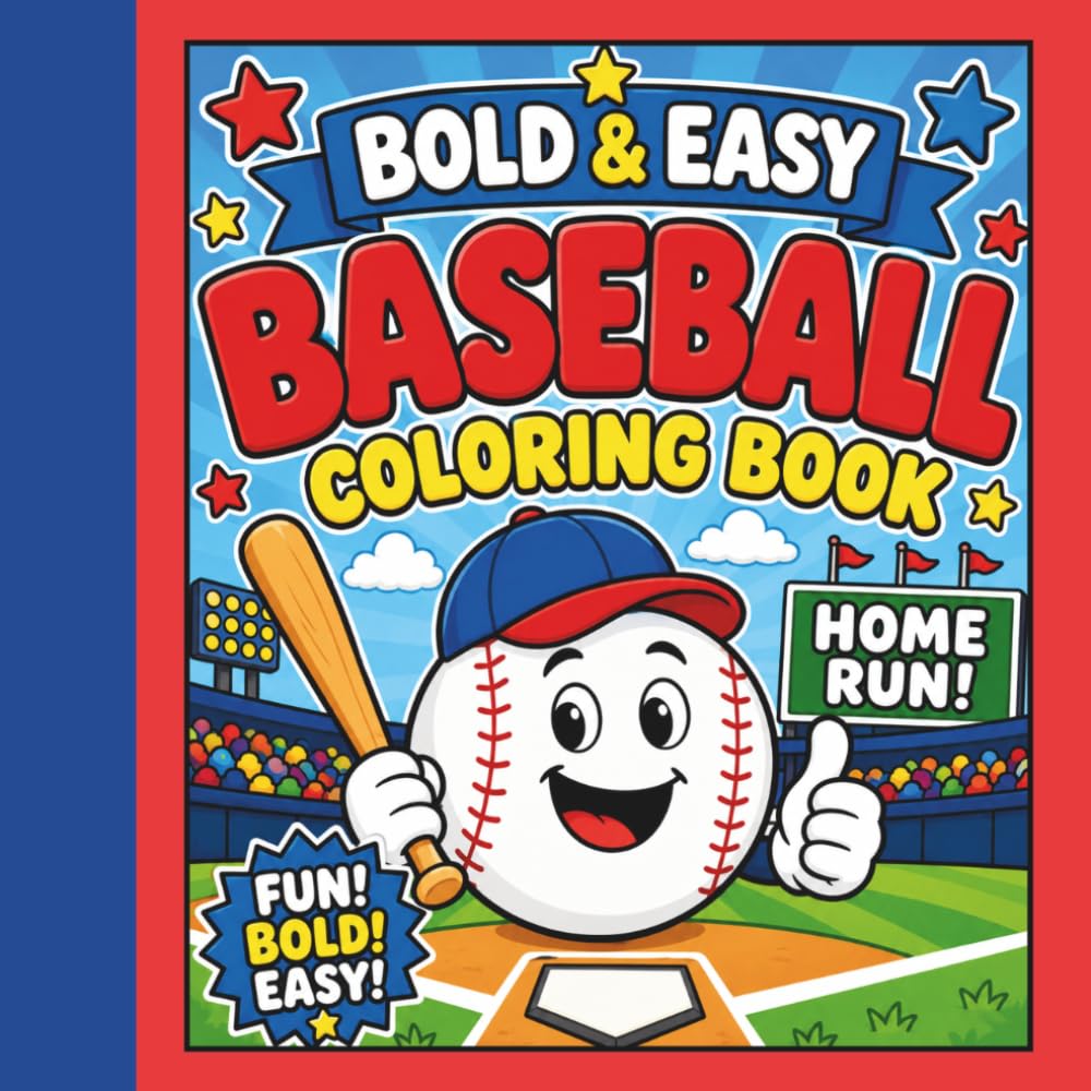 Bold & Easy Baseball Coloring Book: A Home Run Collection of Bold & Easy Baseball Coloring Pages