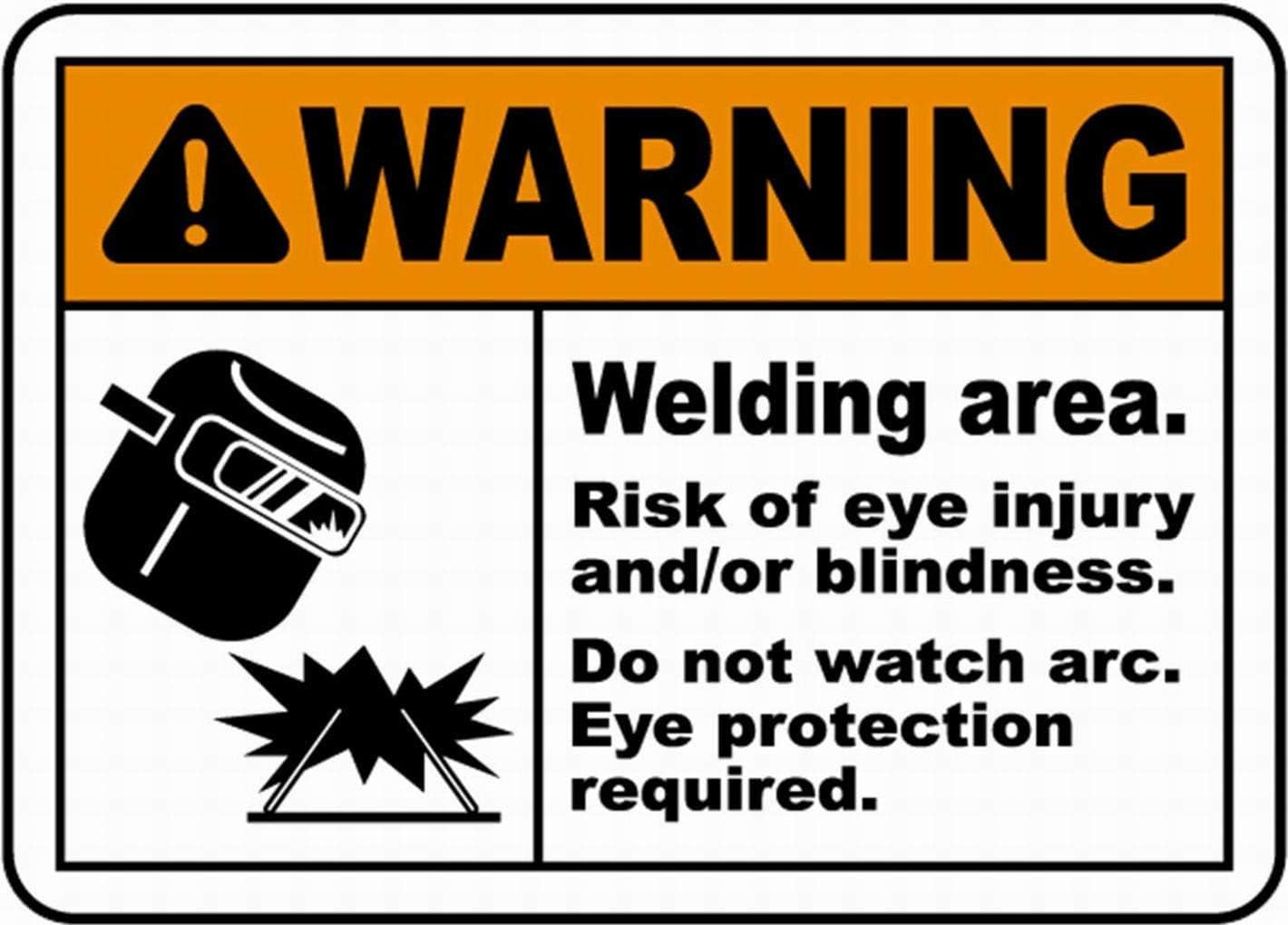 Danger Welding Area Risk of Eye Injury Rust Free Aluminum Sign - Caution Decor with Reflective Sheeting for Home Garage, Factory Welding Zone - 16x12 Inch