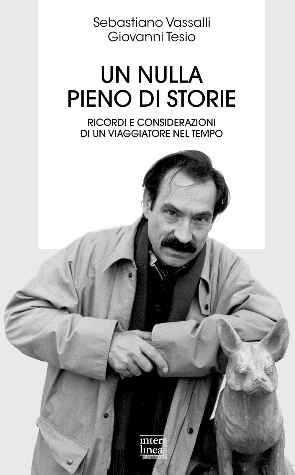 Un Nulla Pieno Di Storie. Ricordi E Considerazioni Di Un Viaggiatore Nel Tempo - 4