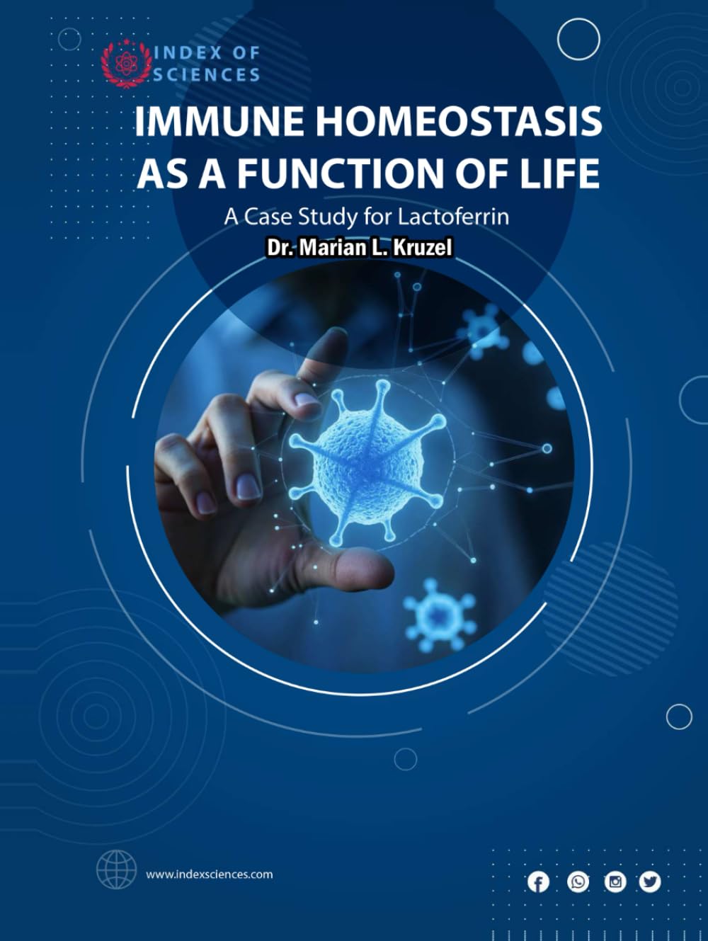 IMMUNE HOMEOSTASIS AS A FUNCTION OF LIFE: A CASE STUDY FOR LACTOFERRIN