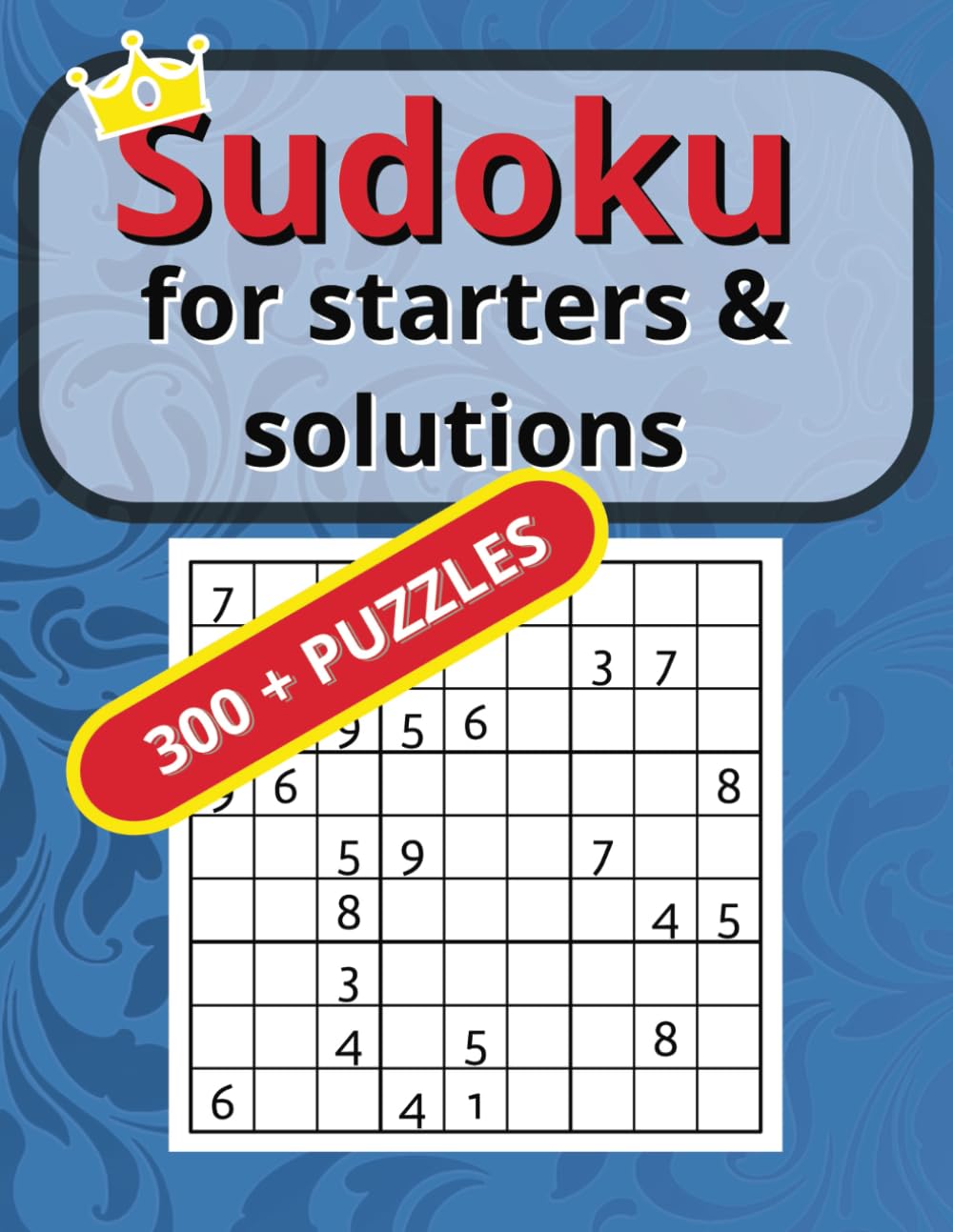 Sudoku for starters: Easy Sudoku puzzles for everyone