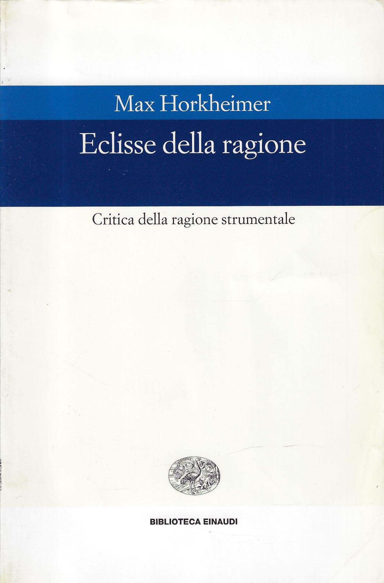 Eclissi della ragione. Critica della ragione strumentale