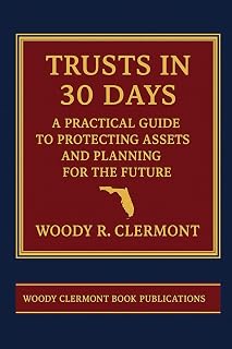 Trusts in 30 Days: A Practical Guide to Protecting Assets and Planning for the Future