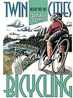 Twin Cities Bicyling: Fred's Best Guide to Twin Cities Bicycling 0962091812 Book Cover