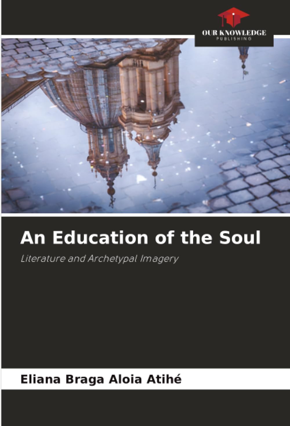 An Education of the Soul: Literature and Archetypal Imagery