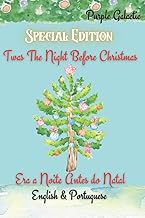 Era a Noite Antes do Natal Special Edition: Twas the Night Before Christmas Portuguese and English Versions