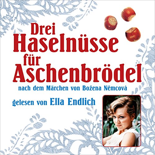 Drei Haselnüsse für Aschenbrödel (Audio Download) Bozena Nemcová, Ella Endlich, Eulenspiegel