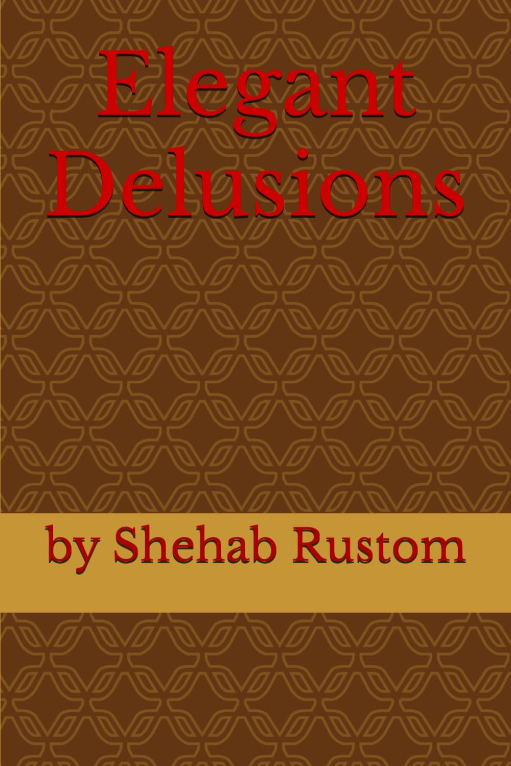 Elegant Delusions