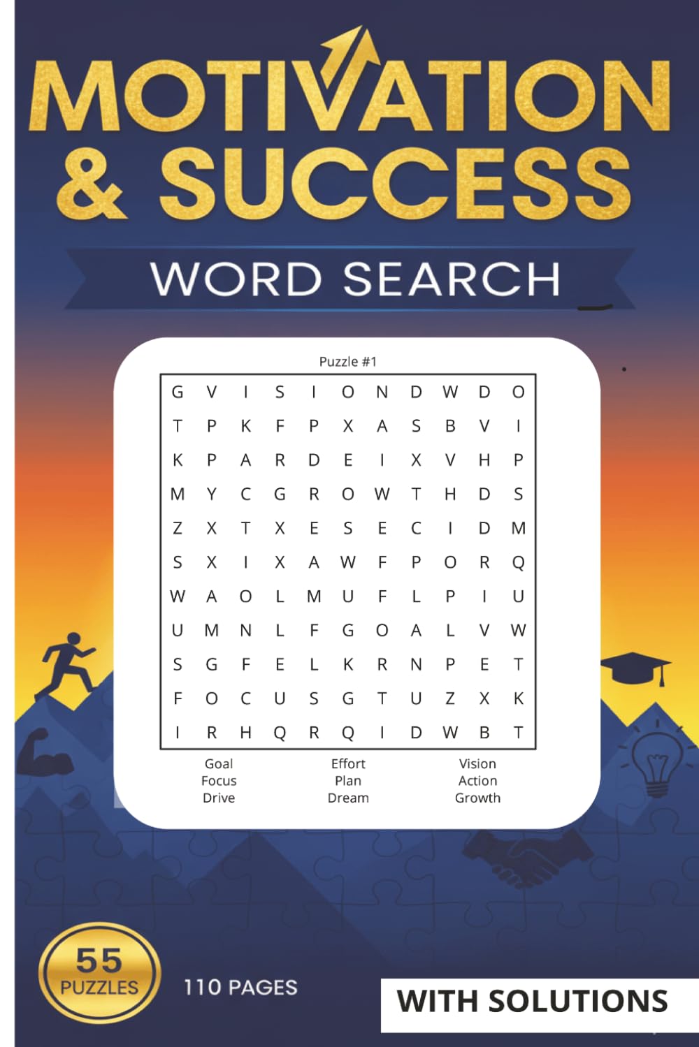 Motivation & Success Crossword Puzzle Book for Adults: 55 Inspiring Word Search & Crossword Puzzles to Boost Confidence, Build Positive Mindset, and ... Growth | Relaxing Brain Games with Solutions