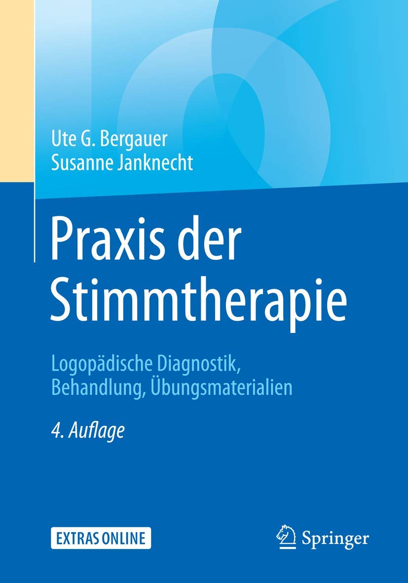 Praxis der Stimmtherapie: Logopädische Diagnostik, Behandlung, Übungsmaterialien