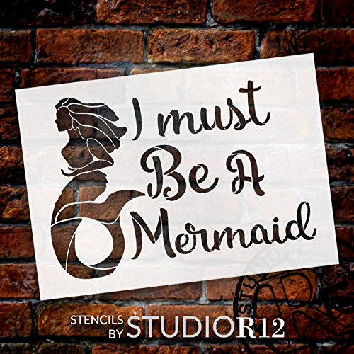 I Must Be A Mermaid - Script - Word Art Stencil - Stcl2118 - By Studior12 … (17" X 12") #TOP1