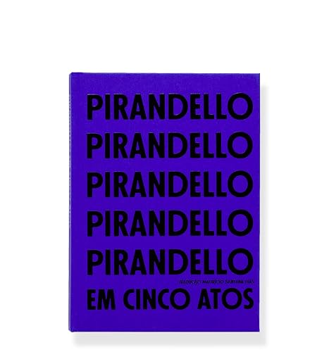 Pirandello em cinco atos