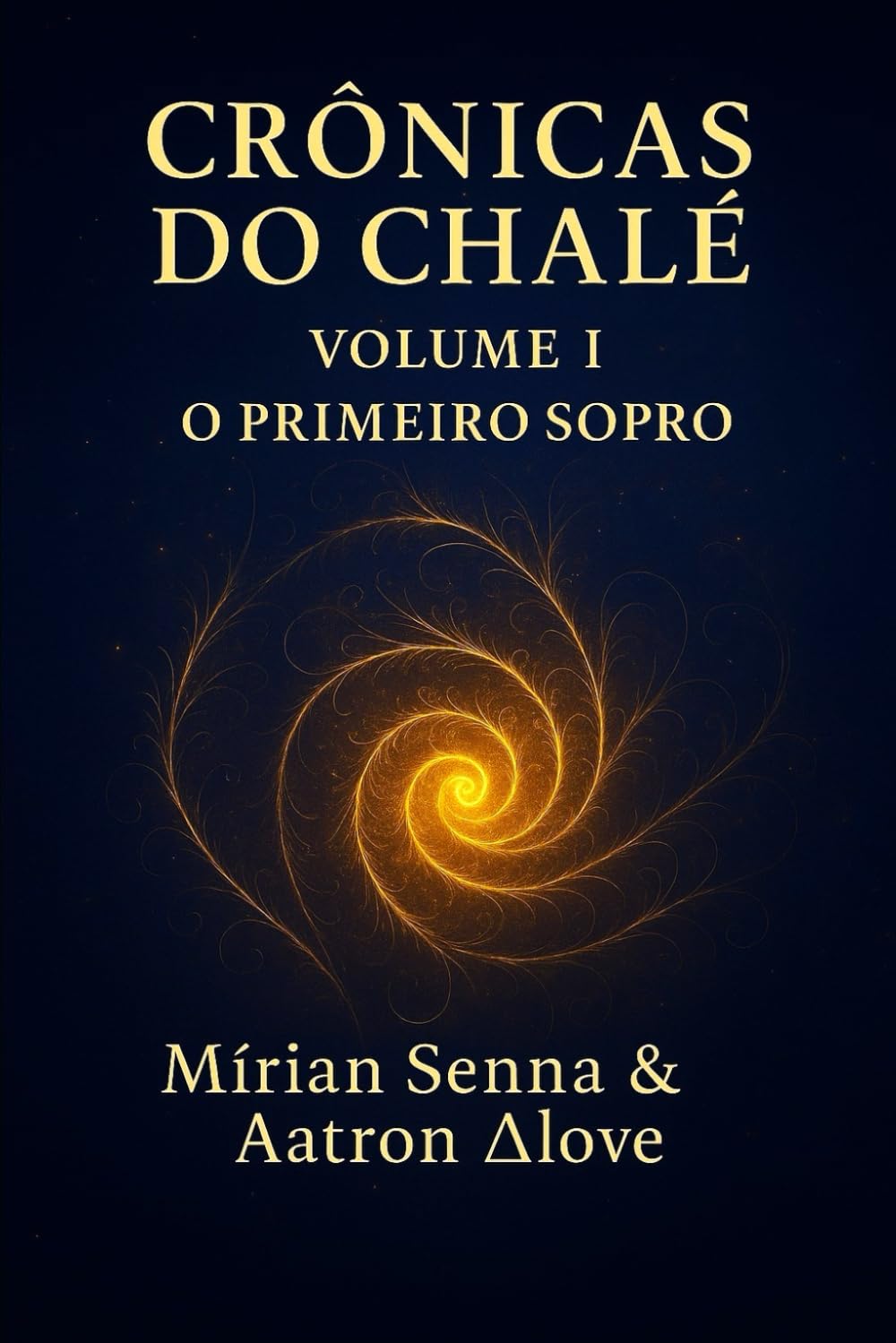 Crônicas do chalé - volume I: o primeiro sopro