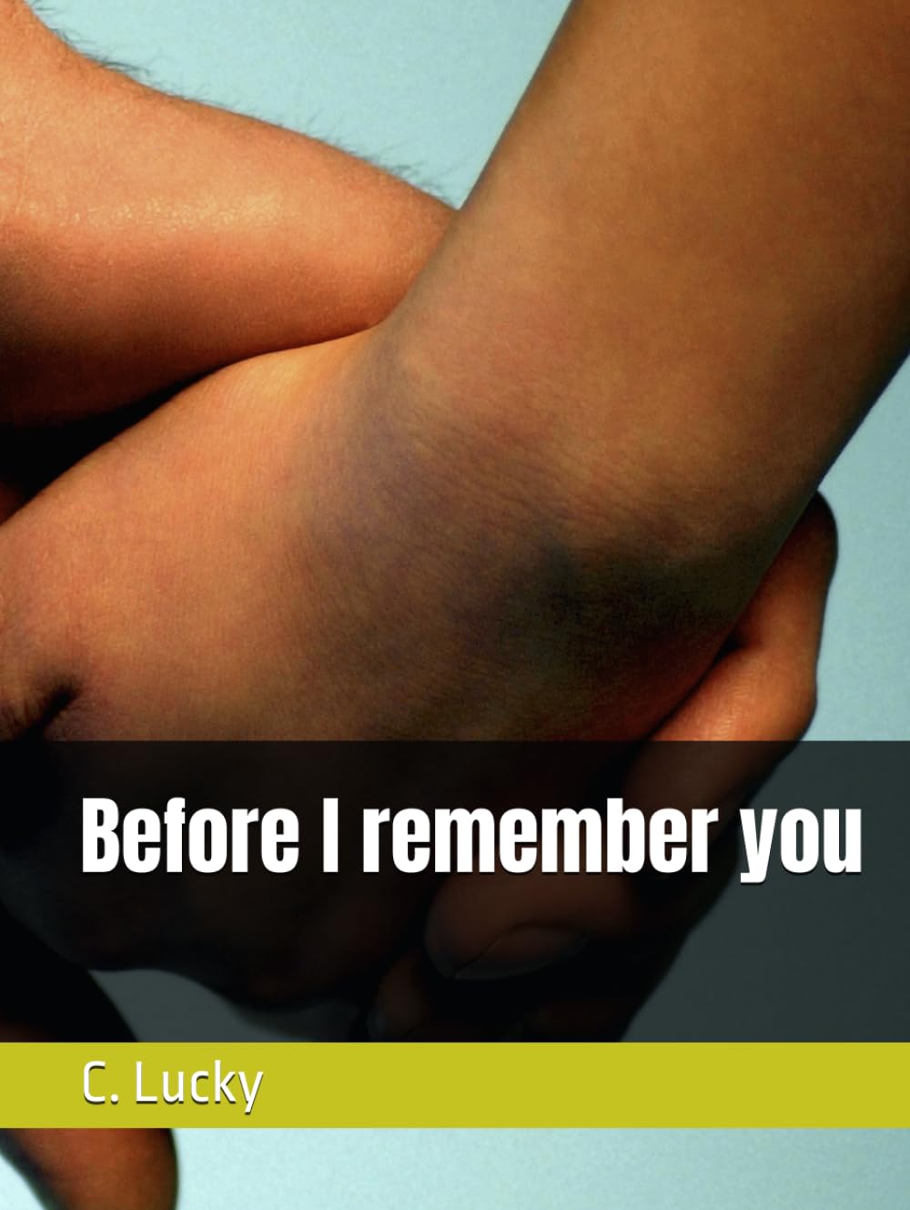 Before I remember you