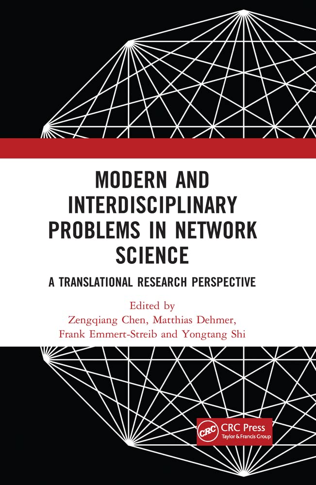 Buy Modern and Interdisciplinary Problems in Network Science: A Translation Research Perspective — BookShops.in