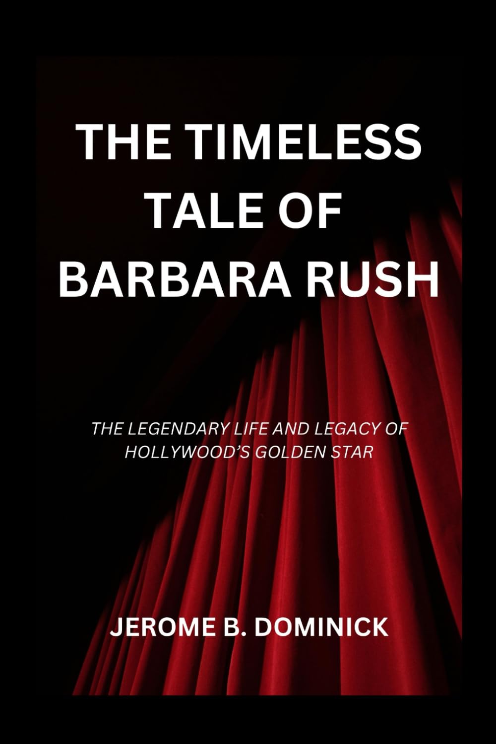 The Timeless Tale Of Barbara Rush: The Legendary Life And Legacy Of Hollywood’s Golden Star