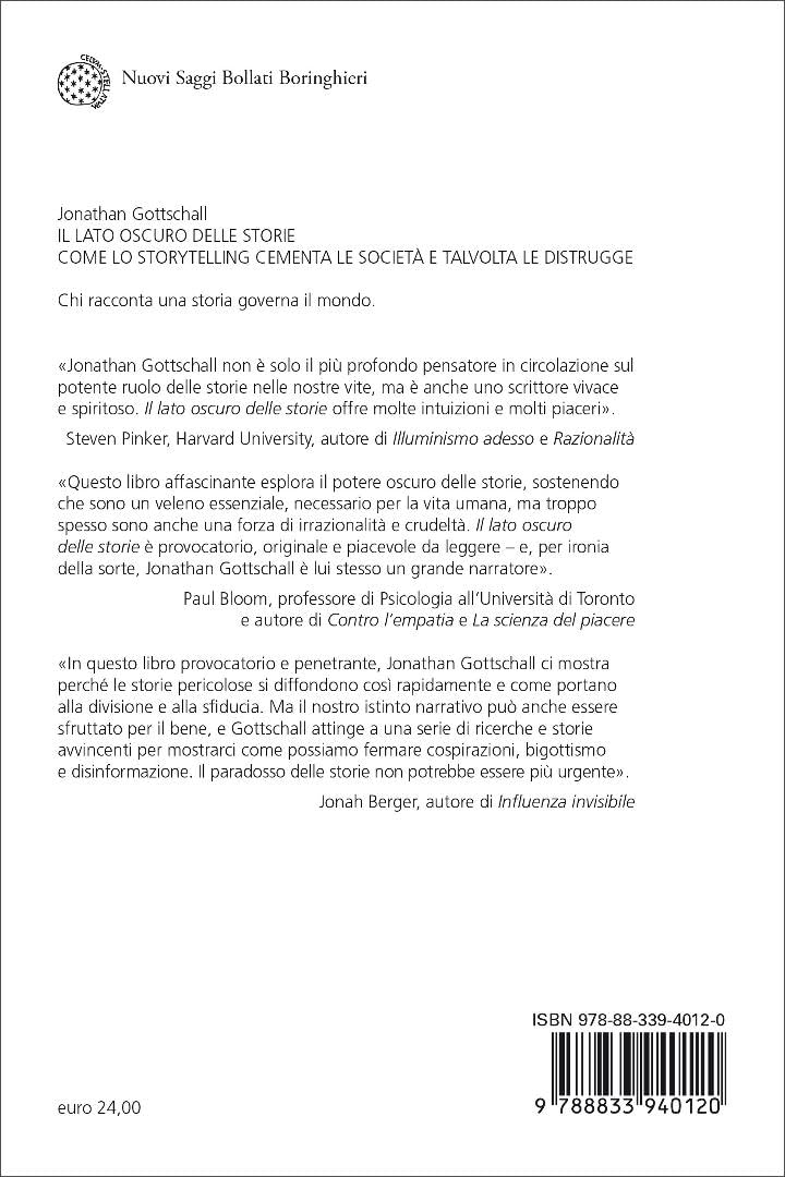 Il lato oscuro delle storie. Come lo storytelling cementa le società e talvolta le distrugge