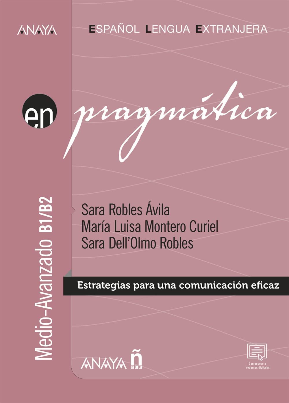 En Pragmática. Nivel medio-avanzado B1-B2 (Anaya ELE EN)